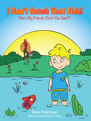 cover image of I Can't Catch That Fish!